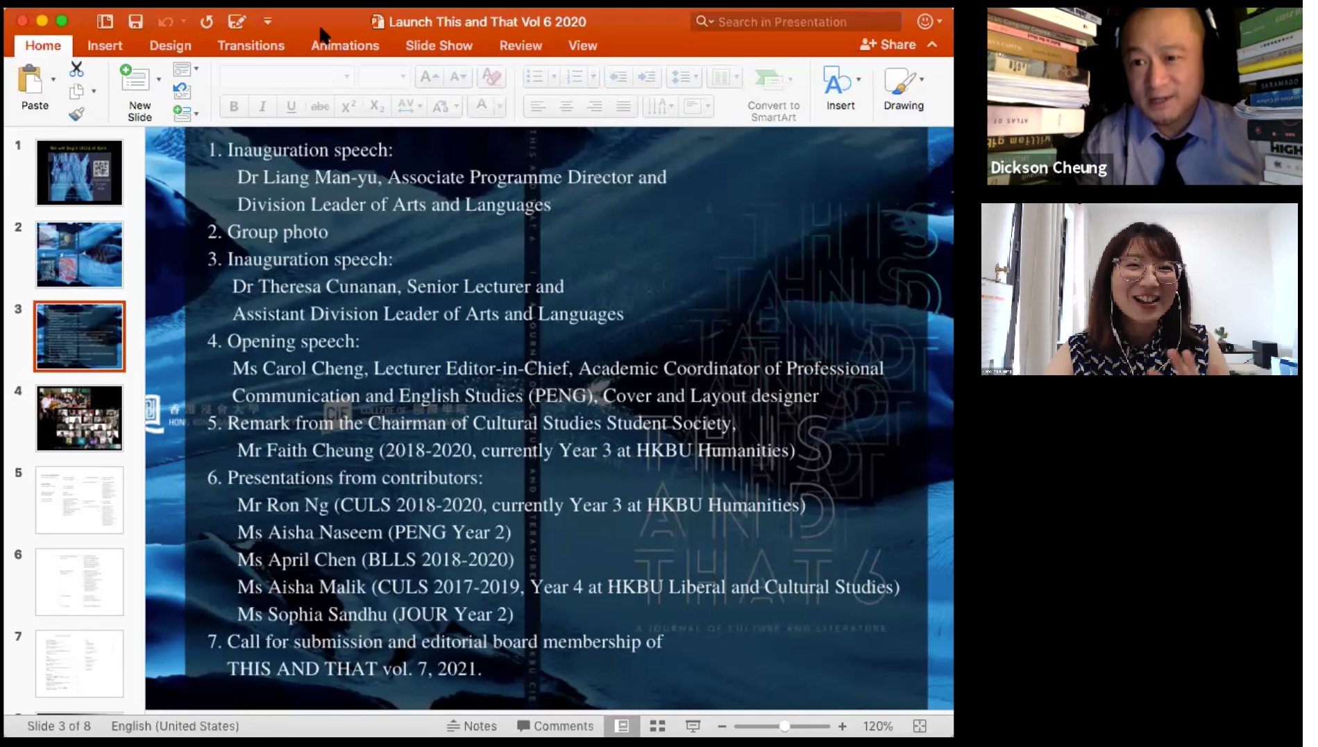 Lecturers Editor-in-Chief, Dickson Cheung, the Academic Coordinator of CULS, and Carol Cheng, the Academic Coordinator of PENG, shared stories behind the strenuous process of vetting and editing. 